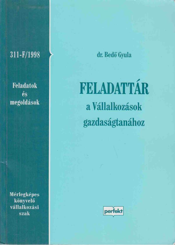 dr. Bedő Gyula - Feladattár a Vállalkozások gazdaságtanához