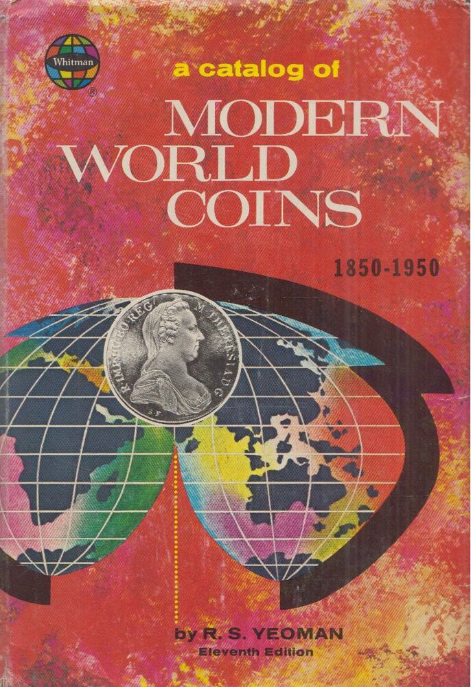 R. S. Yeoman - A Catalog of Modern World Coins 1850-1950