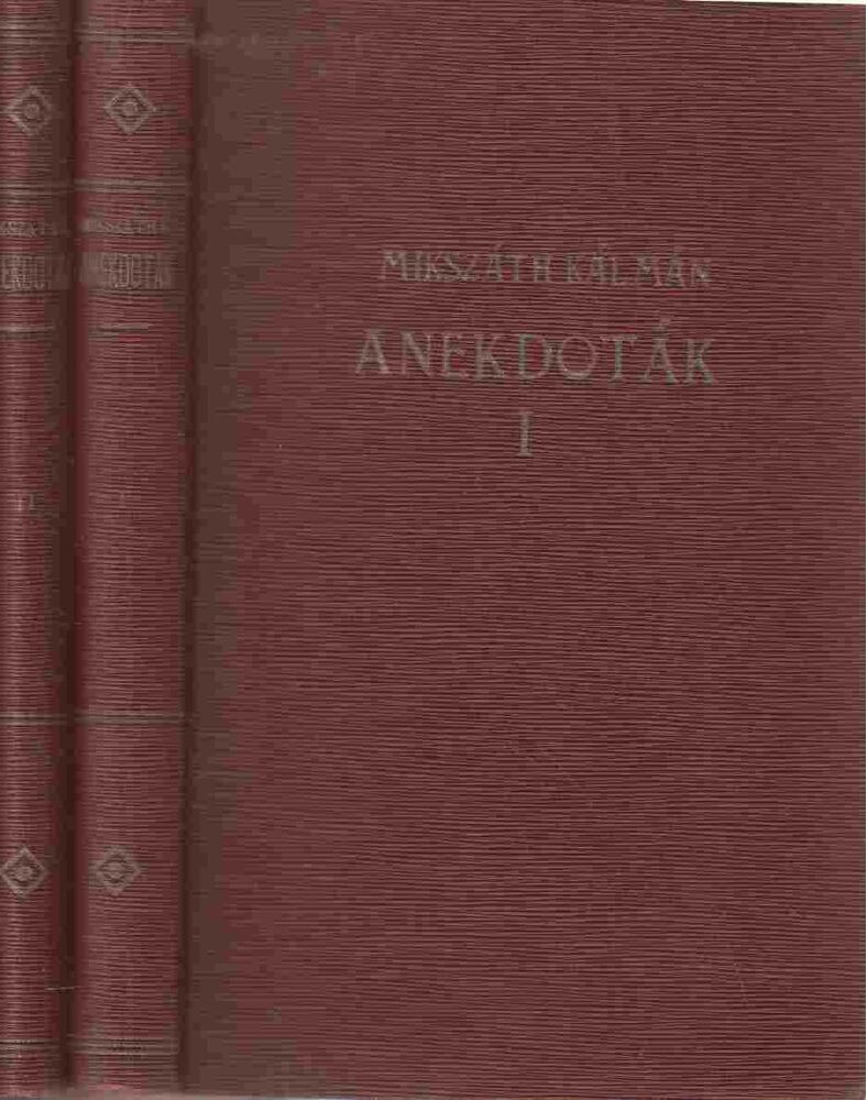 Mikszáth Kálmán - Anekdoták I-II. kötet
