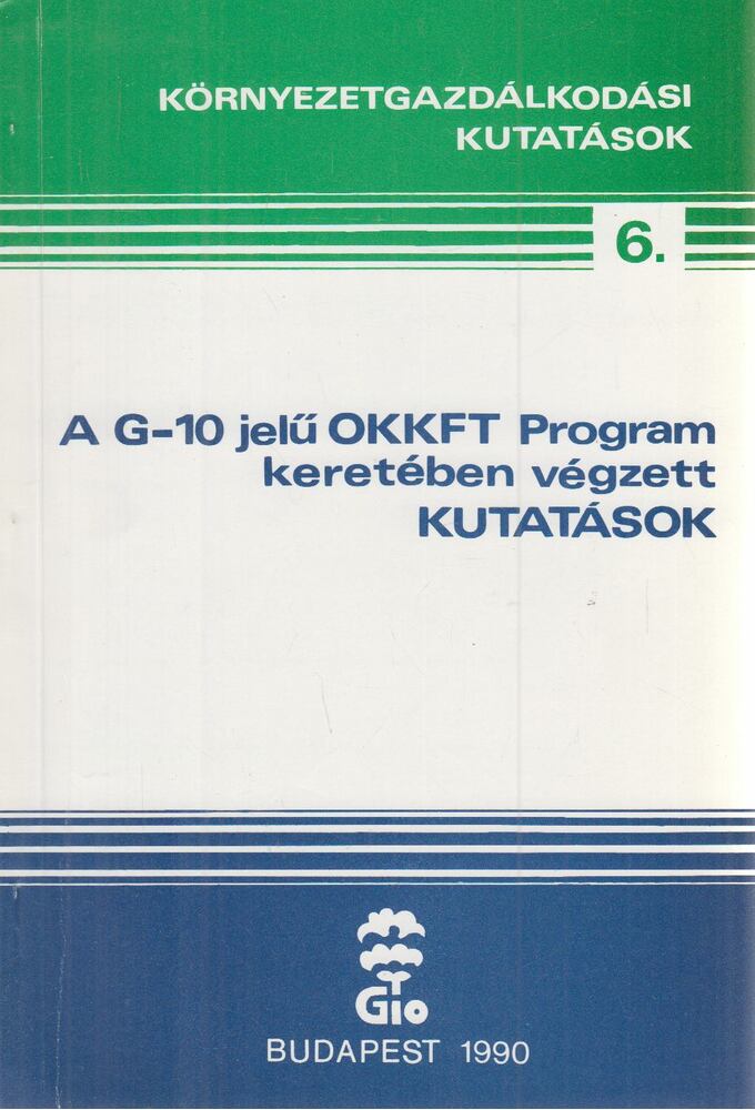 Bocz Károly - A G-10 jelű OKKFT Program keretében végzett kutatások Bocz Károly - A G-10 jelű OKKFT Program keretében végzett kutatások, Budapest 1990 antikvár könyv