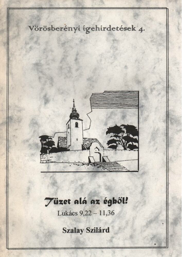 Szalay Szilárd - Tüzet alá az égből!