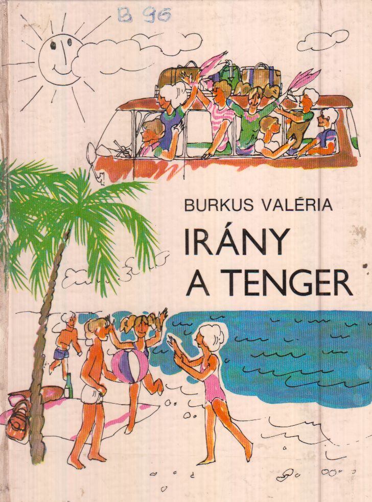 Burkus Valéria - Irány a tenger
