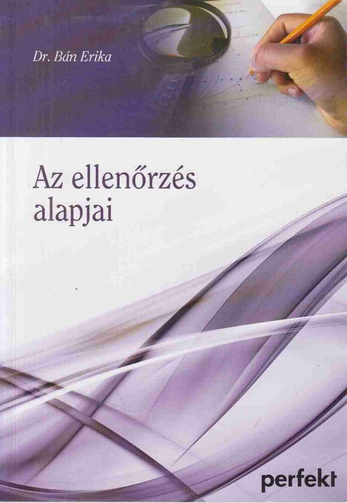 Dr. Bán Erika - Az ellenőrzés alapjai