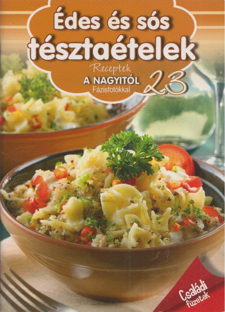 Duzs Mária (szerk.) - Édes és sós tésztaételek Duzs Mária (szerk.) - Édes és sós tésztaételek, Budapest 2014 antikvár könyv