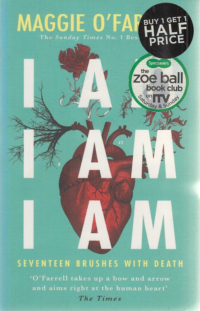 Maggie O'Farrell - I Am, I Am, I Am