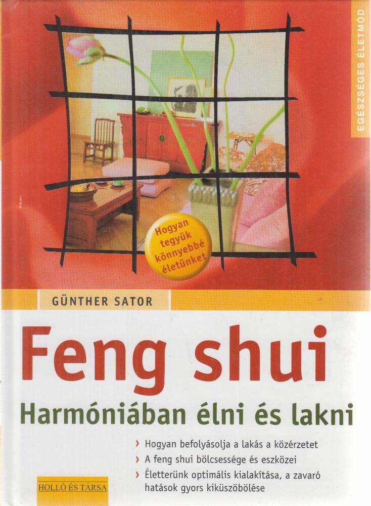 Günther Sator - Feng shui - Harmóniában élni és lakni