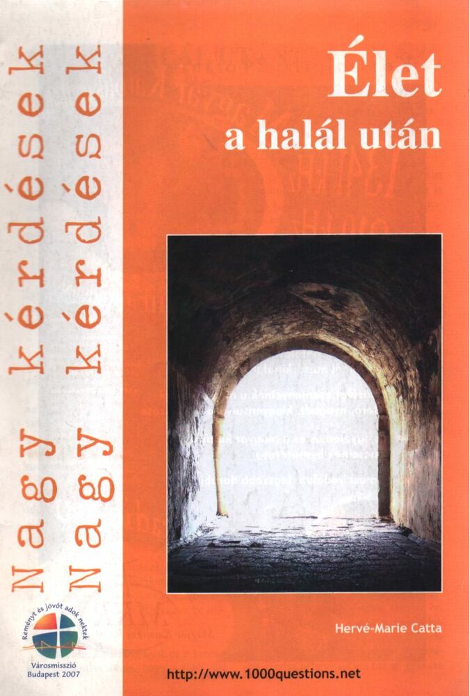 Hervé-Marie Catta - Élet a halál után, Budapest 2007 antikvár könyv