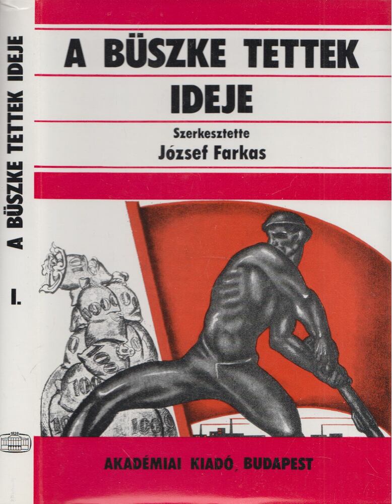 József Farkas - A büszke tettek ideje I.