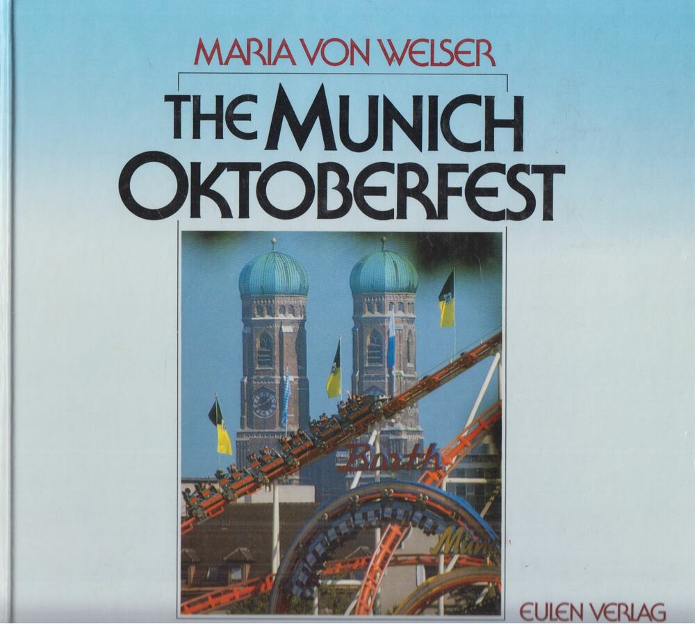 Maria Von Welser - The Munich Oktoberfest