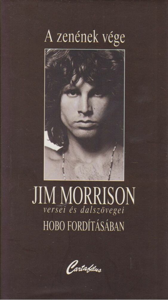 Jim Morrison - A zenének vége