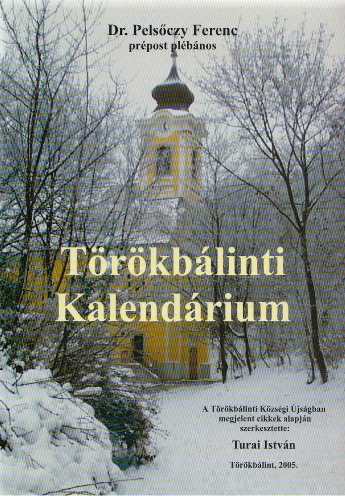 Dr. Pelsőczy Ferenc - Törökbálinti Kalendárium