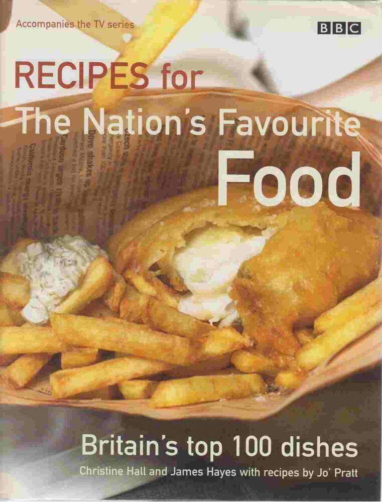Christine Hall,James Hayes,Jo' Pratt - Recipes for the Nation's Favourite Food