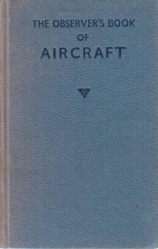 William Green - The Observer's Book of Aircraft