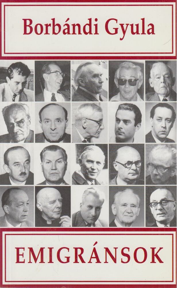 Borbándi Gyula - Emigránsok (dedikált),  2002 antikvár könyv
