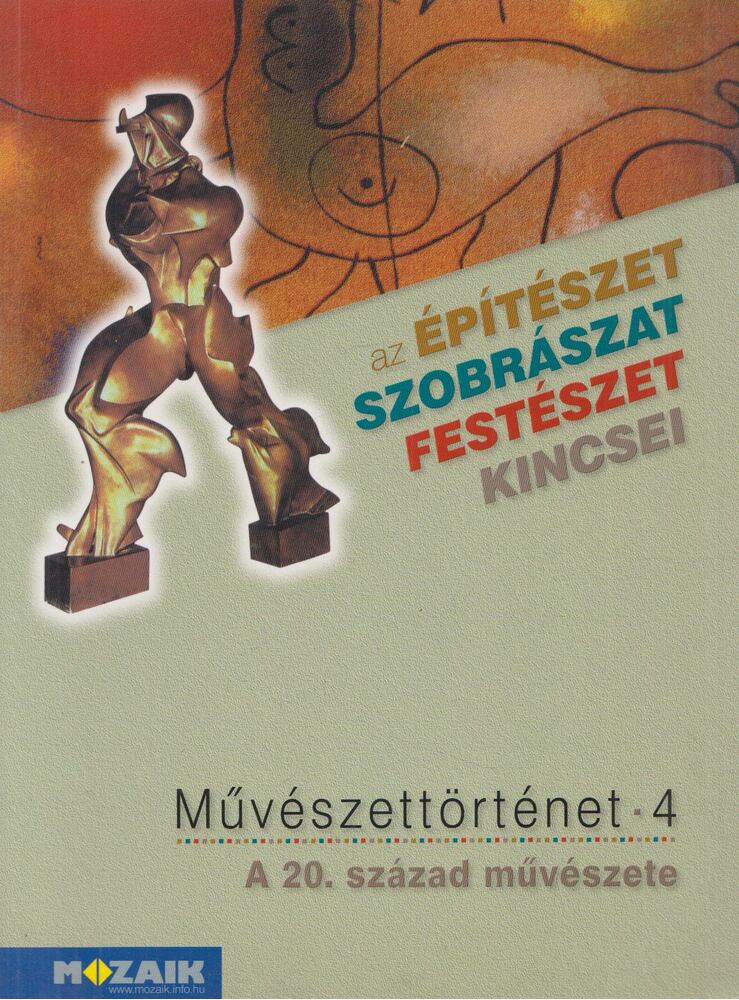 Tóth Péter - Művészettörténet 4. - A 20. század művészete