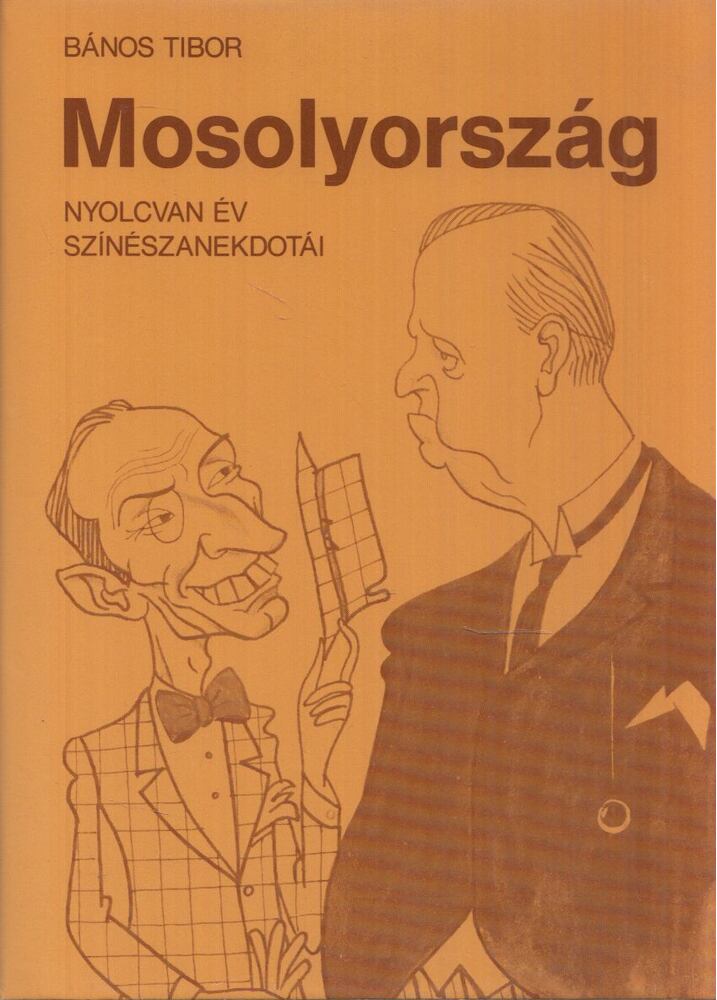 Bános Tibor - Mosolyország (Dedikált)