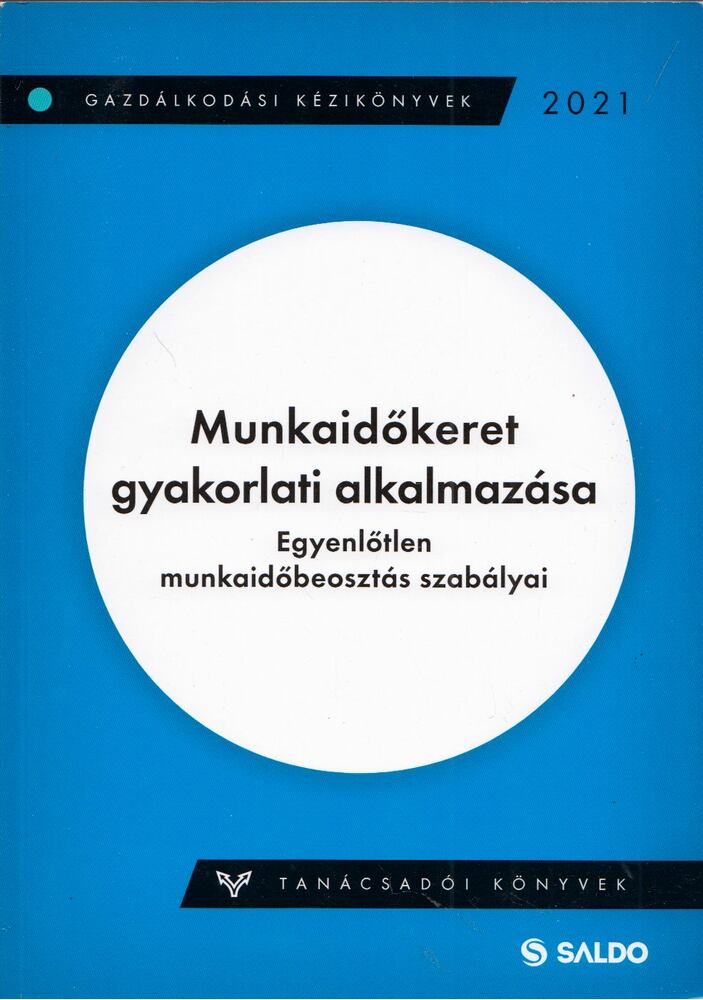Greskóné Koller Krisztina,Kissné Horváth Marianna - Munkaidőkeret gyakorlati alkalmazása