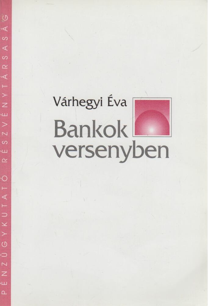 Várhegyi Éva - Bankok versenyben (dedikált)