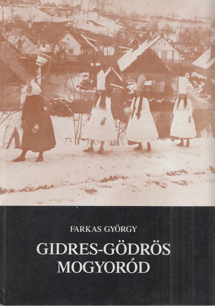 Farkas György - Gidres-gödrös Mogyoród
