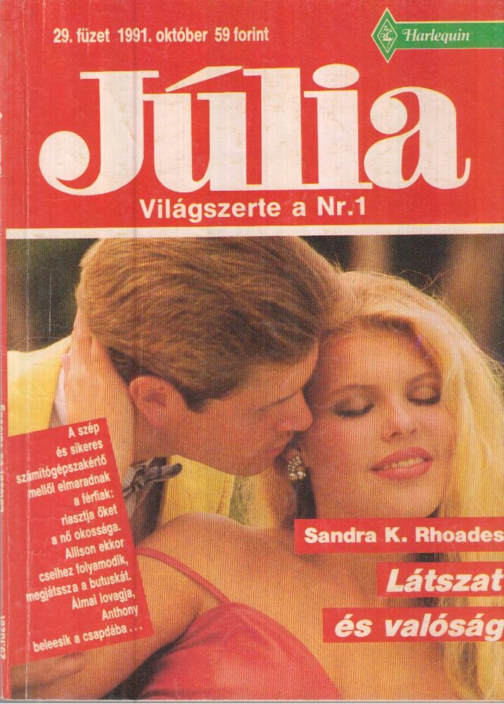Sandra K. Rhoades - Látszat és valóság