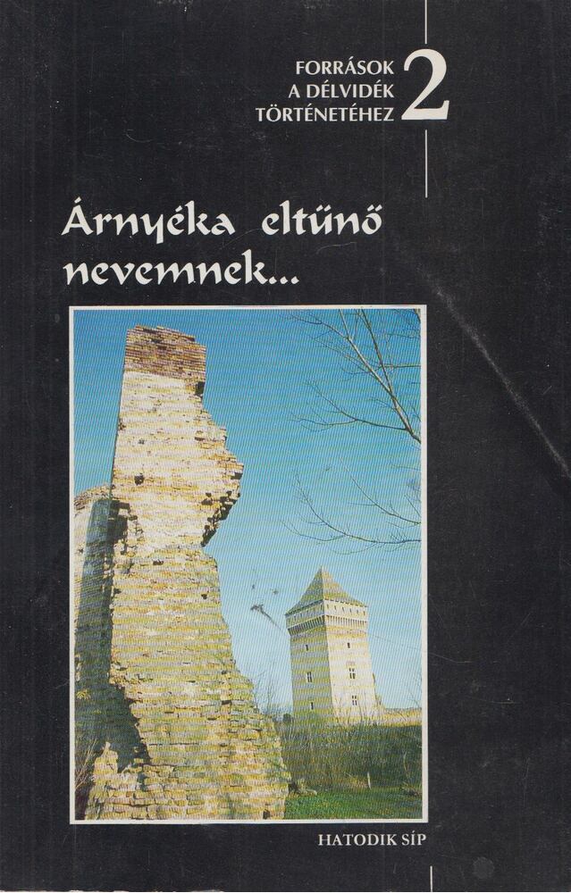 Csorba Béla,Pál Tibor (szerk.) - Árnyéka eltűnő nevemnek...