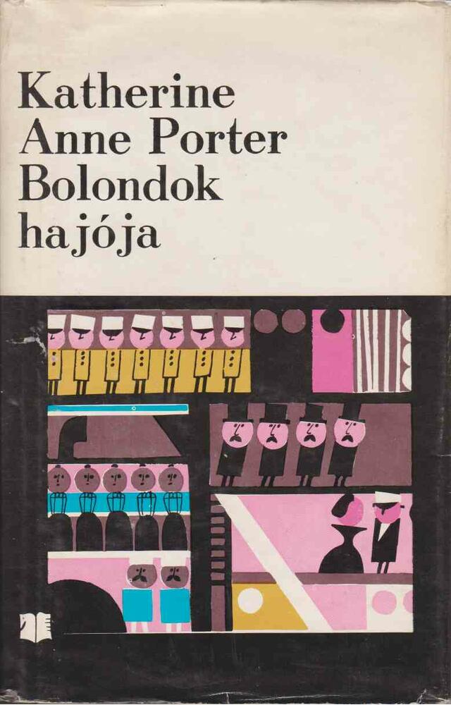 Katherine Anne Porter - Bolondok hajója