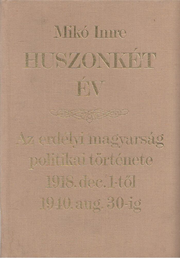 Mikó Imre - Huszonkét év