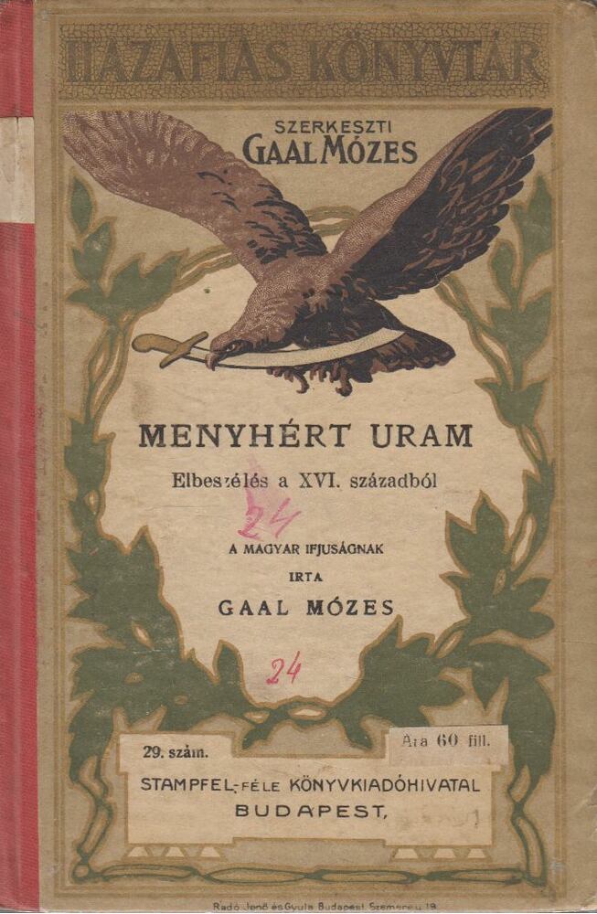Gaál Mózes - Menyhárt uram