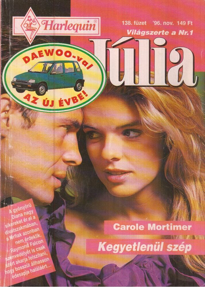 Carole Mortimer - Kegyetlenül szép