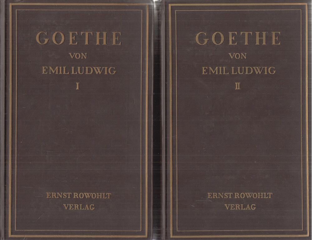Ludwig Emil - Goethe - Geschichte eines Menschen I-II. Ludwig Emil - Goethe - Geschichte eines Menschen I-II., Berlin 1926 antikvár könyv
