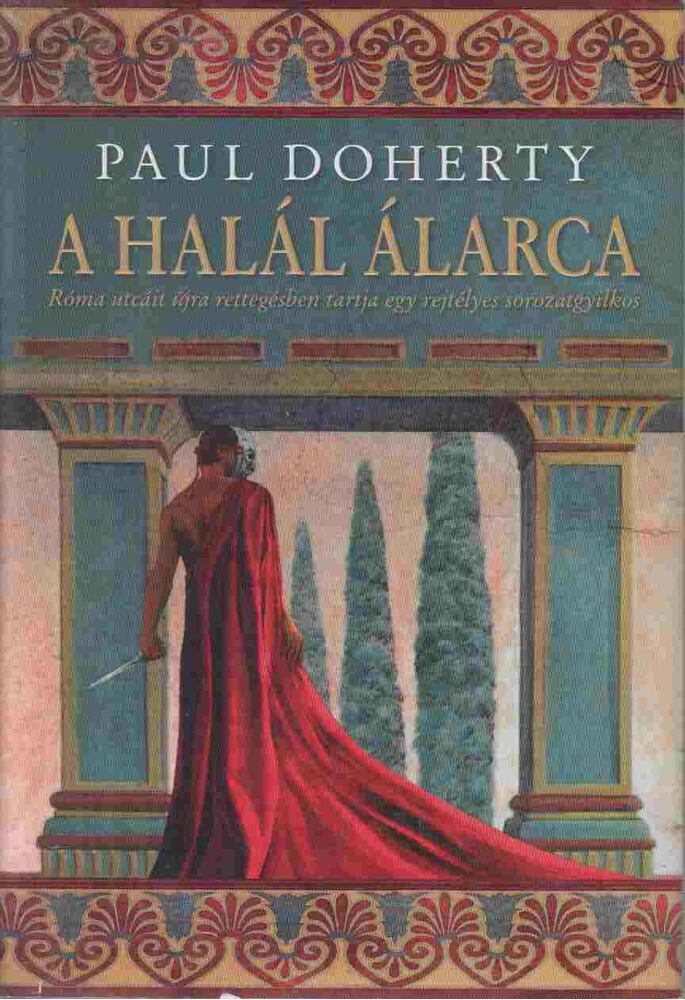 Paul Doherty - A halál álarca