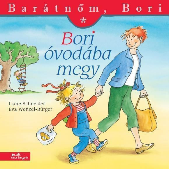 Liane Schneider  - Bori óvodába megy