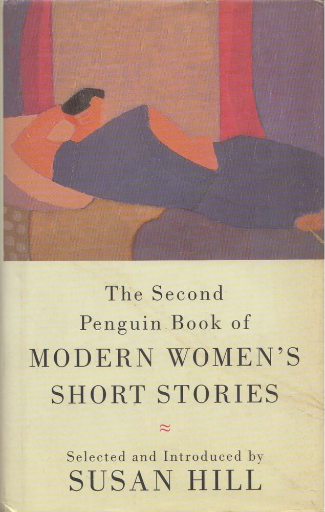 Susan Hill - The second Penguin book of modern women's short stories