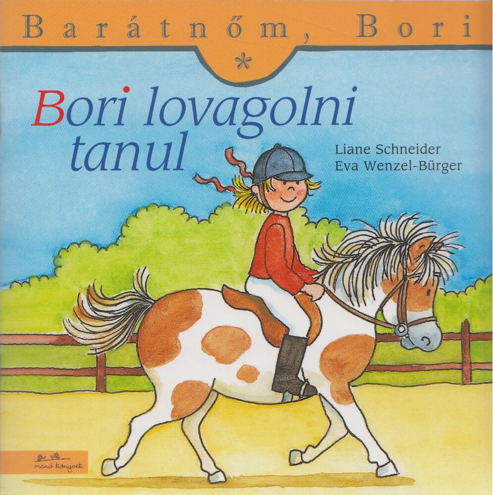 Liane Schneider  - Bori lovagolni tanul - Barátnőm, Bori 11.