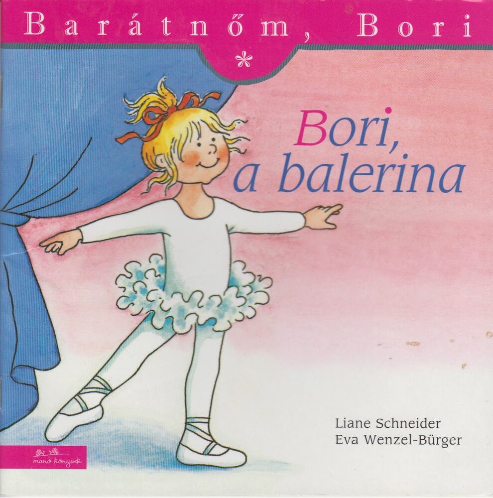 Liane Schneider  - Bori, a balerina
