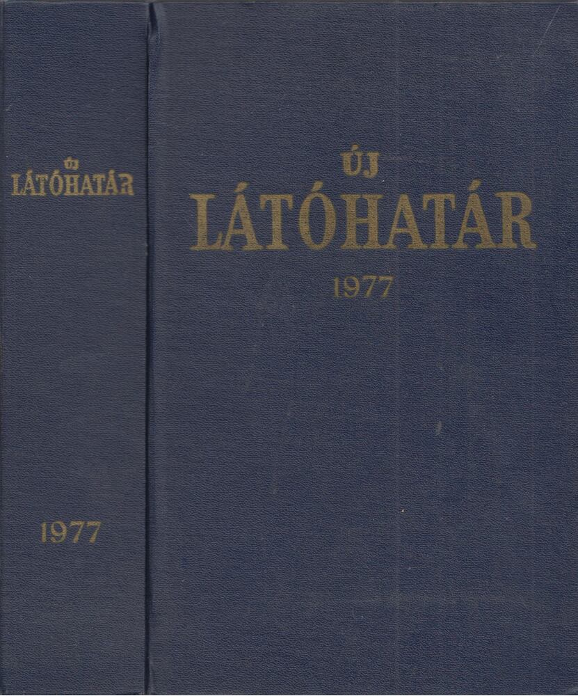 Borbándi Gyula,Molnár József - Új Látóhatár 1977 (XXVIII. teljes évfolyam)
