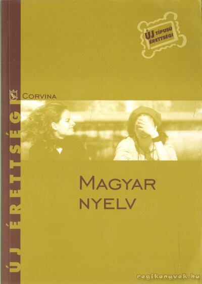 Balázs Géza - Magyar nyelv Balázs Géza - Magyar nyelv, Budapest 2005 antikvár könyv