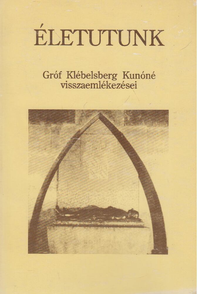 Gróf Klébelsberg Kunóné - Életutunk