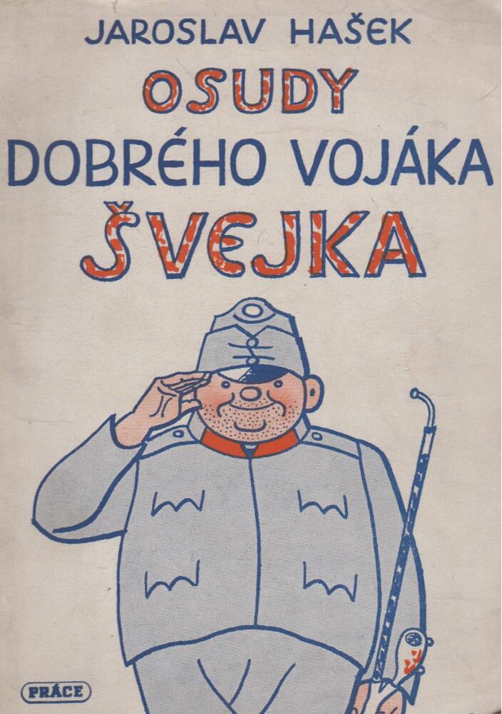 Jaroslav Hasek - Osudy dobrého vojáka Svejka za svetove valky, Praha 1951 antikvár könyv