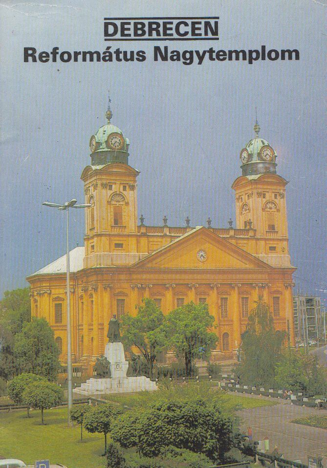 Dercsényi Balázs,Körber Ágnes - Debrecen - Református Nagytemplom