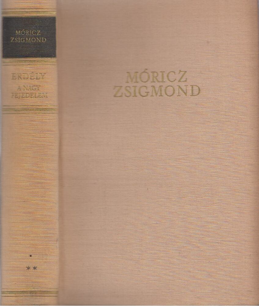 Móricz Zsigmond - Erdély II. - A nagy fejedelem