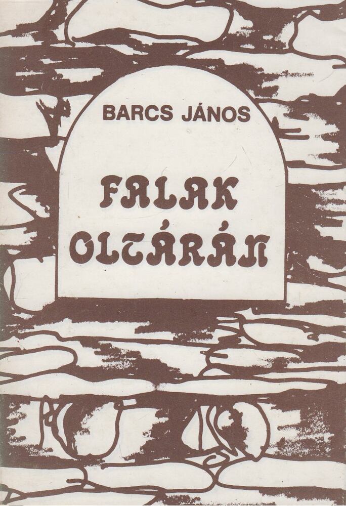 Barcs János - Falak oltárán