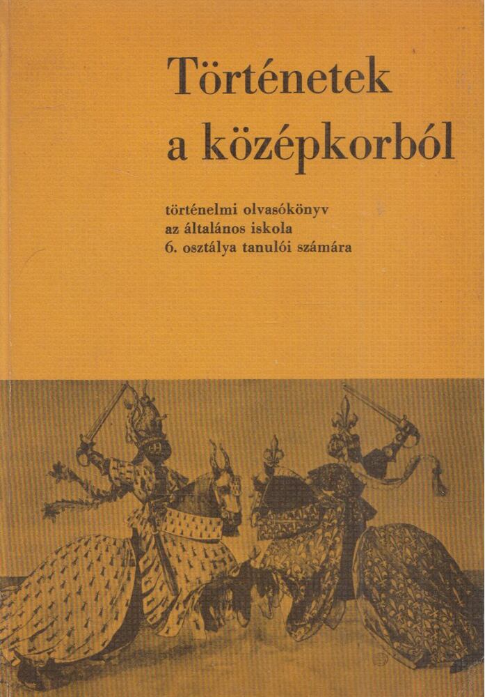 Dr. Besenyő Miklós - Történetek a középkorból