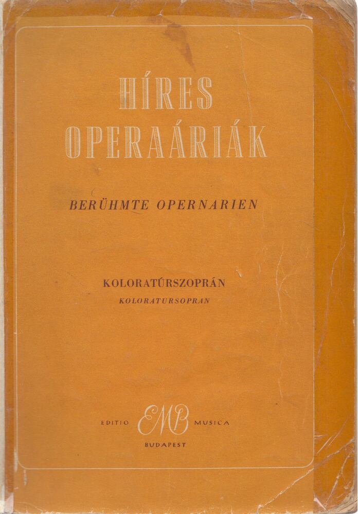 Varga Pál - Híres operaáriák - Berühmte Opernarien Varga Pál - Híres operaáriák - Berühmte Opernarien, Budapest 1960 antikvár könyv