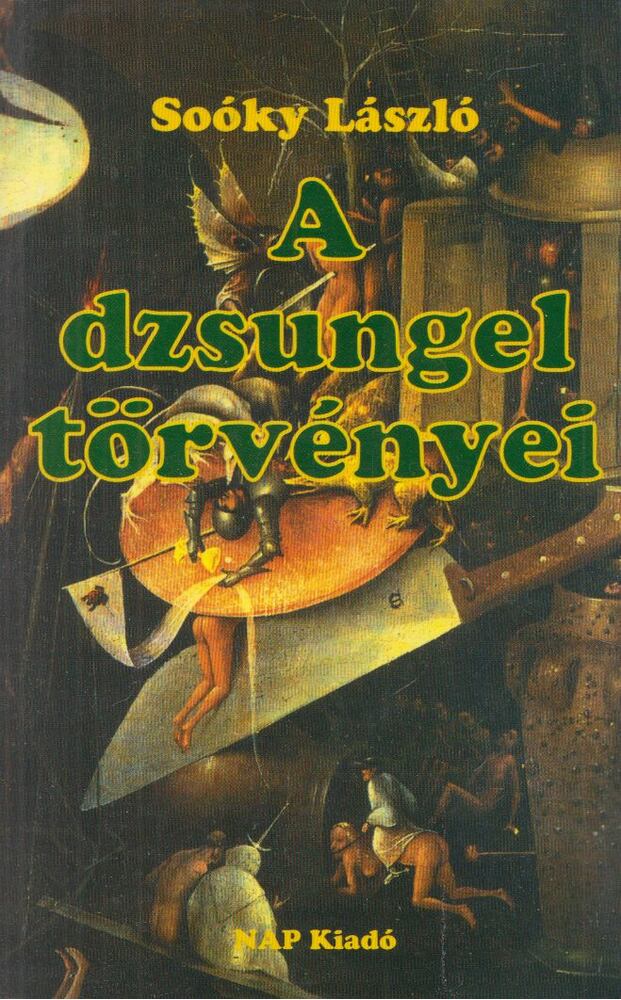Soóky László - A dzsungel törvényei