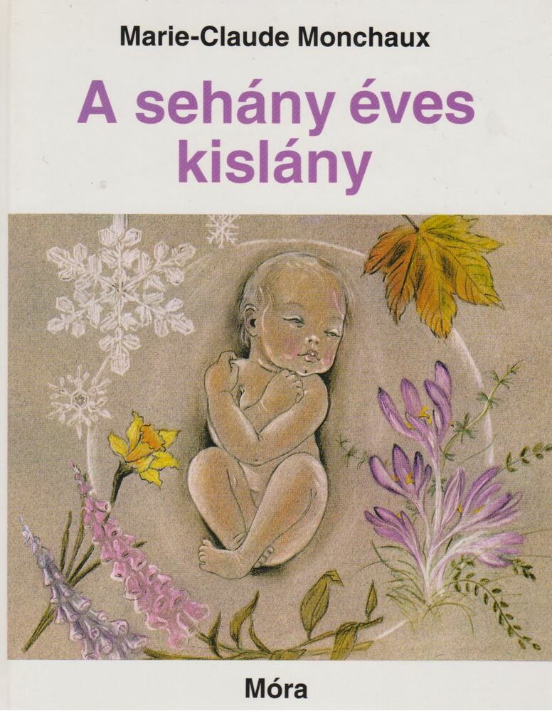 Monchaux, Marie-Claude - A sehány éves kislány