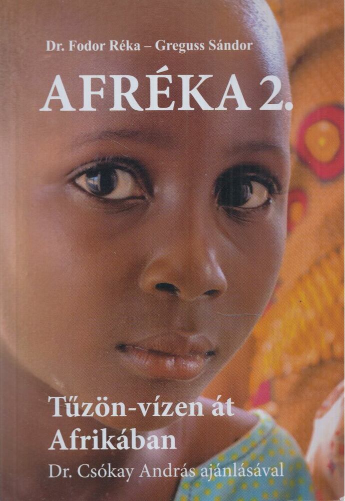 Dr. Fodor Réka,Greguss Sándor - Afréka 2.