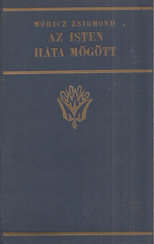Móricz Zsigmond - Az Isten háta mögött