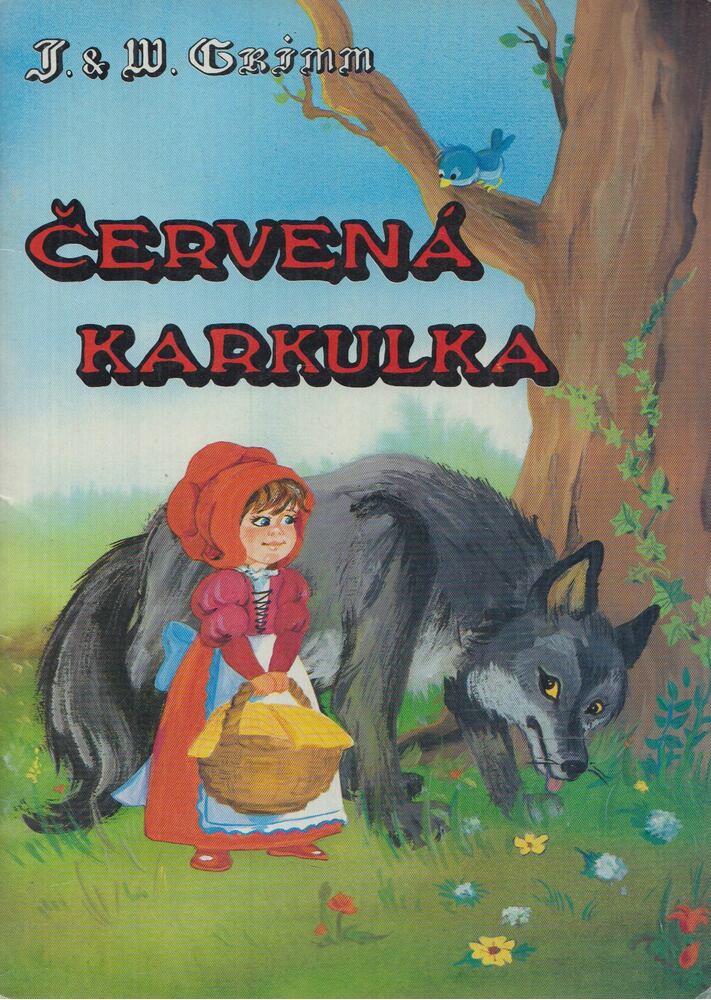 Jakob Grimm,Wilhelm Grimm - Cervená Karkulka
