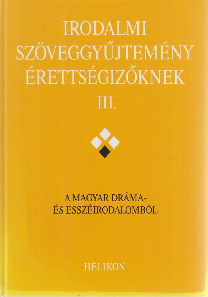 Osztovits Szabolcs,Forgács Anna,Horváth Zsuzsa,Takaró Mihály - Irodalmi szöveggyűjtemény érettségizőknek III.